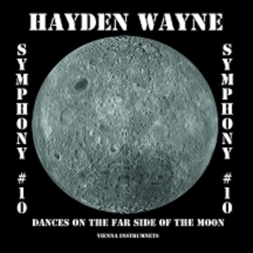 Hayden Wayne: Symphony #10-dances On The Far Side Of The Moon - COMPACT DISCS