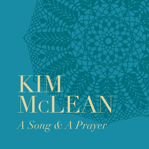 Kim McLean: A Song & Prayer - COMPACT DISCS