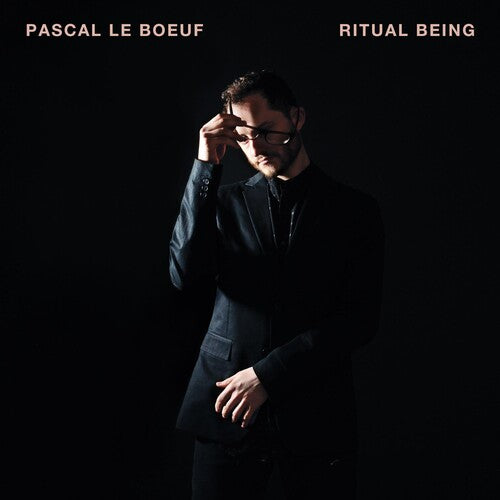 Pascal Le Boeuf: Ritual Being - COMPACT DISCS