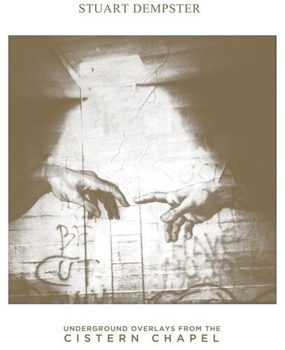 Stuart Dempster: Underground Overlays From The Cistern Chapel - VINYL LP