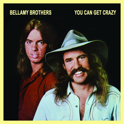 The Bellamy Brothers: You Can Get Crazy - COMPACT DISCS