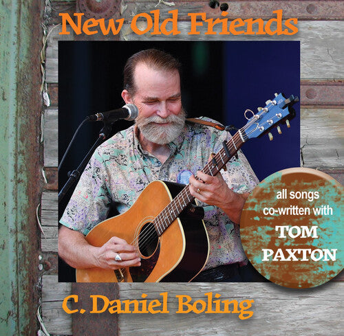 C. Daniel Boling: New Old Friends (featuring Tom Paxton) - COMPACT DISCS