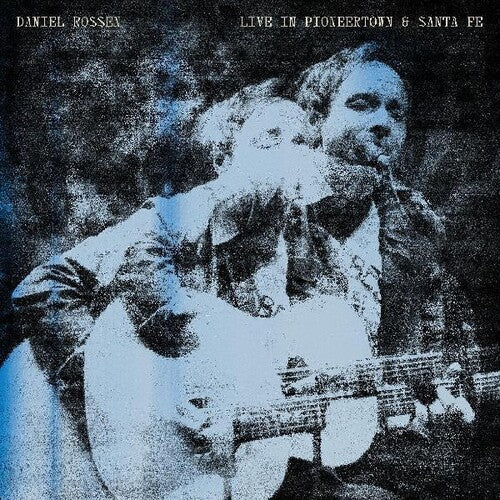 Daniel Rossen: Live In Pioneertown & Santa Fe - VINYL LP