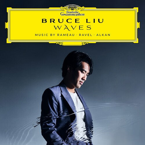 Bruce Liu: Waves: Music By Rameau, Ravel, Alkan - COMPACT DISCS