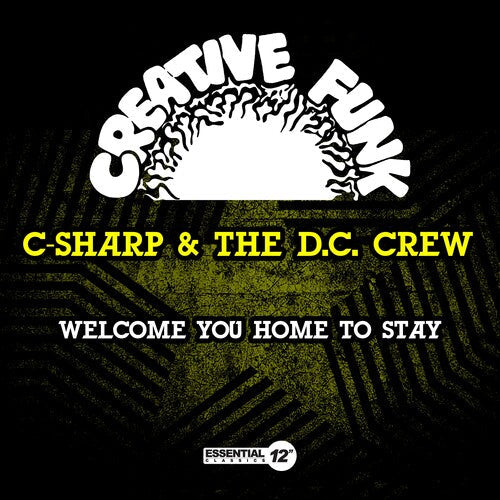 C-Sharp & the D.C. Crew: Welcome You Home To Stay - COMPACT DISCS