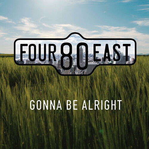Four80East: Gonna Be Alright - COMPACT DISCS