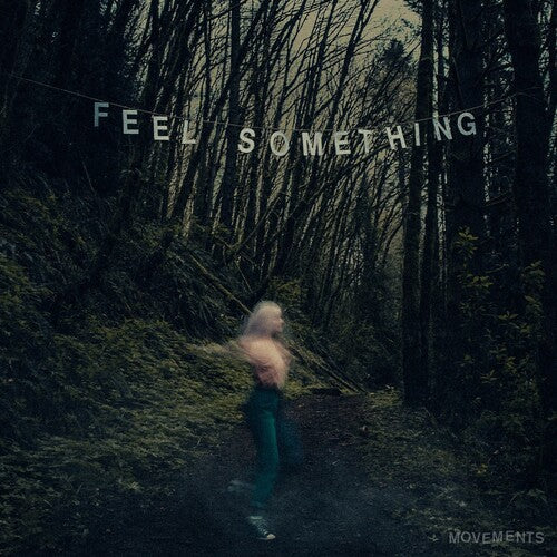 Movements: Feel Something - VINYL LP