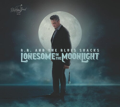 B.B & Blues Shacks: Lonesome In The Moonlight - COMPACT DISCS