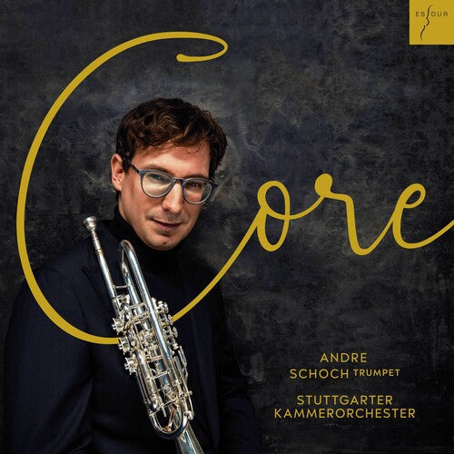 Andre, Schoch / Kammerorchester, Stuttgarter: Core - COMPACT DISCS