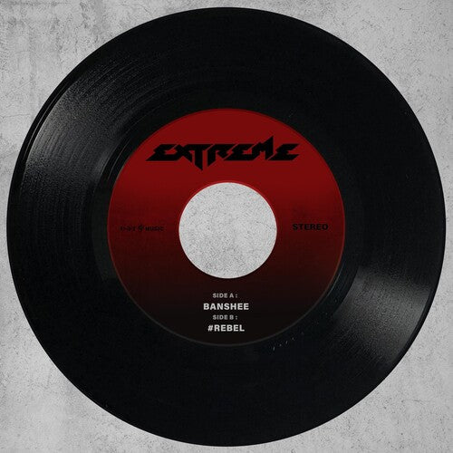 Extreme: Banshee/#Rebel - 7-INCH SINGLE