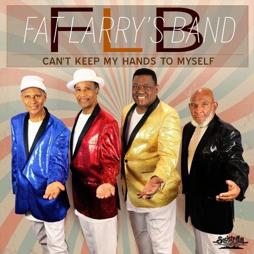 Fat Larry's Band: Can't Keep My Hands To Myself - COMPACT DISCS