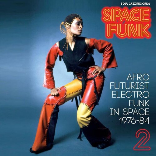 Soul Jazz Records Presents: Space Funk 2: Afro Futurist Electro Funk in Space 1976-84 - COMPACT DISCS
