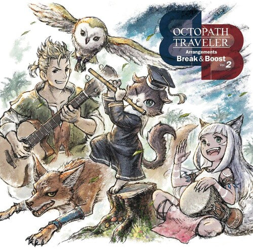 Octopath Traveler: Octopath Traveler - Arrangements - Break & Boost - Vol 2 - COMPACT DISCS