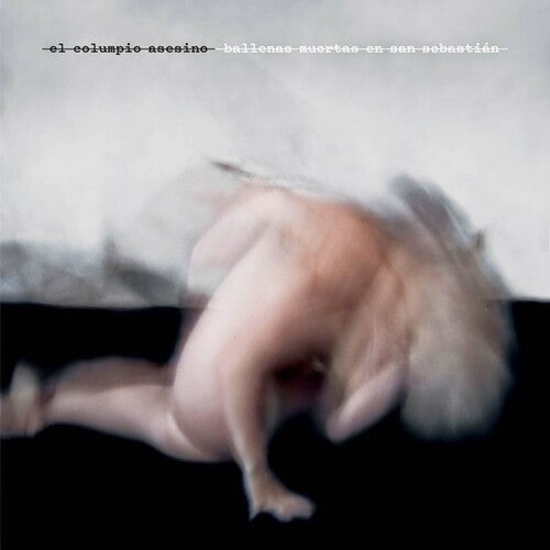 El Columpio Asesino: Ballenas Muertas En San Sebastian - VINYL LP