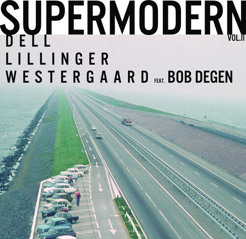 Degen, Bob / Westergaard, Jonas / Dell, Christopher: Supermodern Vol. Ii - VINYL LP