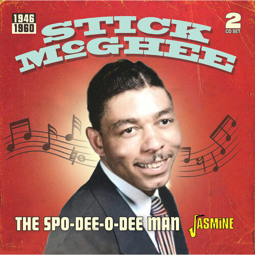 Stick McGhee: Spo-Dee-O-Dee Man 1946-1960 - COMPACT DISCS
