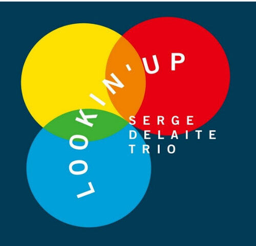 Serge Delaite: Lookin' Up - VINYL LP