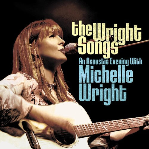 Michelle Wright: Wright Songs - An Acoustic Evening With Michelle T - COMPACT DISCS