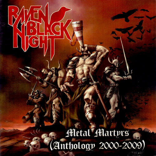 Raven Black Night: METAL MARTYRS: ANTHOLOGY 2000-2009 - COMPACT DISCS
