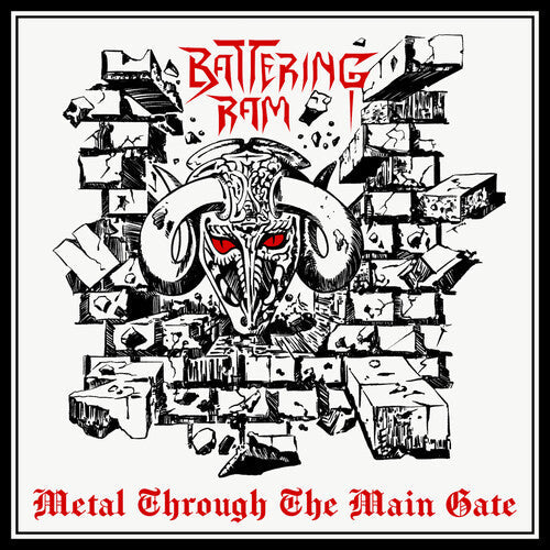 Battering Ram: METAL THROUGH THE METAL GATE - COMPACT DISCS