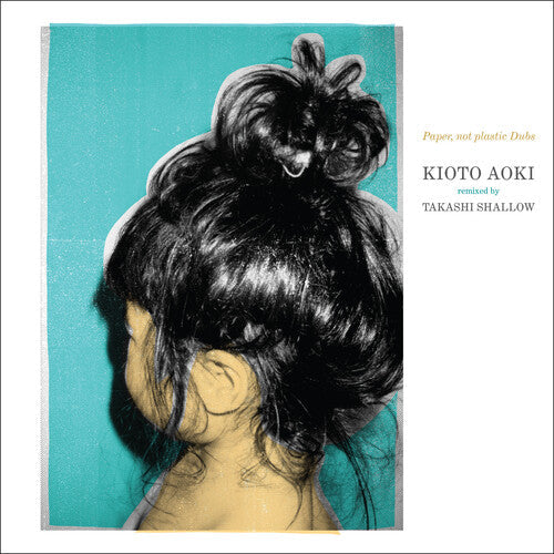 Aoki, Kioto / Shallow, Takashi: Paper Not Plastic Dubs - 12-INCH SINGLE