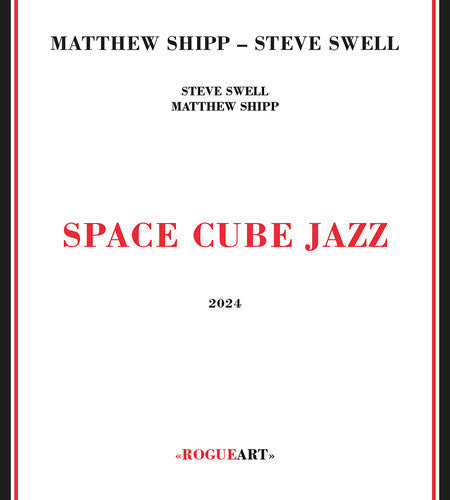 Shipp, Matthew / Swell, Steve: Space Cube Jazz - COMPACT DISCS