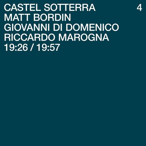 Bordin, Matt / Di Domenico, Giovanni / Marogna: Castel Sotterra 4 - VINYL LP