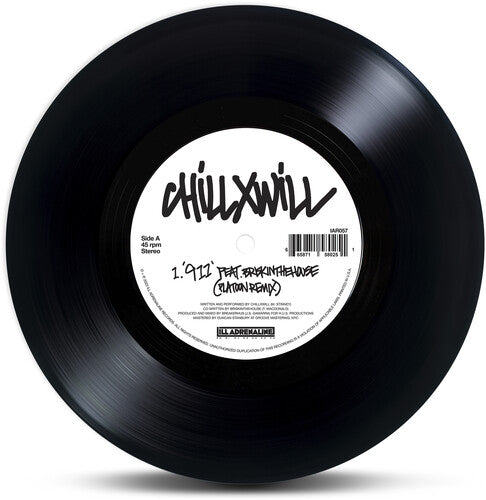 Chillxwill: 911 Platoon Remix b/w 1-800-*uck-Outtahere - 7-INCH SINGLE