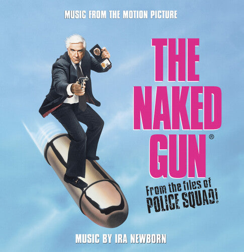Ira Newborn: The Naked Gun: From the Files of Police Squad! (Original Soundtrack) - COMPACT DISCS