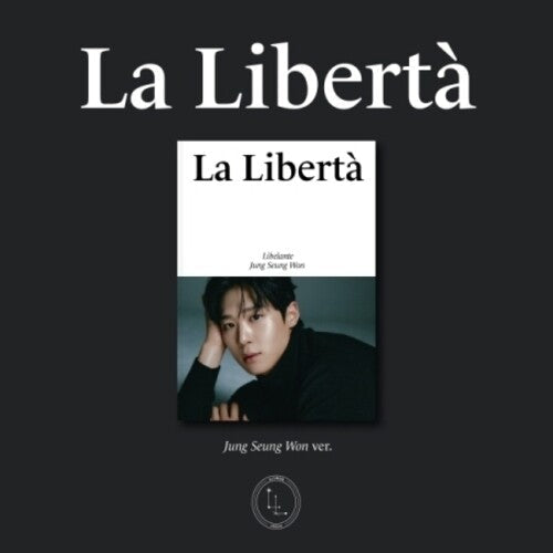 Libelante: La Liberta - Jeong Seung Won Version - incl. Group Photo, 2 Photocards + Folded Poster - COMPACT DISCS