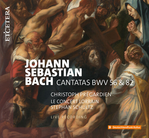 Le Concert Lorrain: J.s. Bach: Cantatas Bwv 56 & 82 - COMPACT DISCS