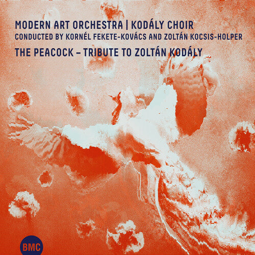 Modern Art Orchestra & Kodaly Choir: Peacock - COMPACT DISCS