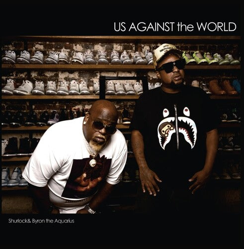 Shurlock & Byron the Aquarius: Us Against The World - VINYL LP