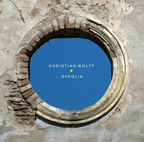 Christian Wolff: Sveglia - COMPACT DISCS