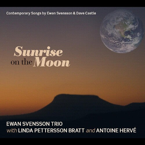 Ewan Svensson & Linda Petterson-Bratt: Sunrise On The Moon - COMPACT DISCS