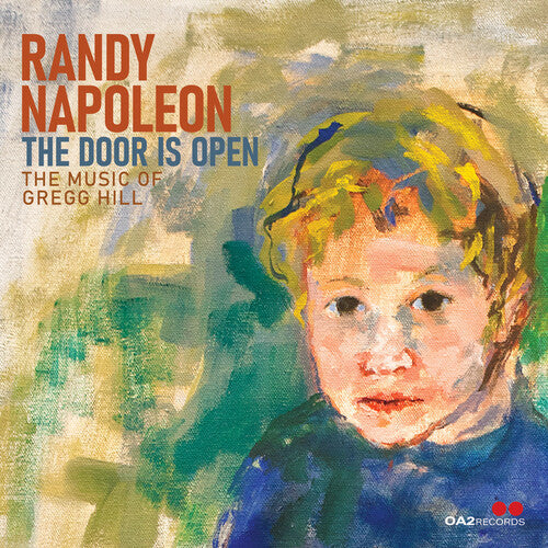 Randy Napoleon: The Door Is Open: The Music of Gregg Hill - COMPACT DISCS