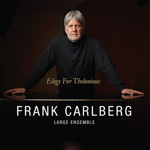 Frank Carlberg Large Ensemble: Elegy for Thelonious - COMPACT DISCS