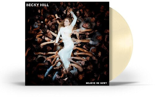 Becky Hill: Believe Me Now? - VINYL LP