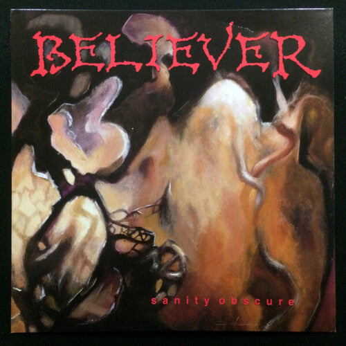 Believer: Sanity Obscure - COMPACT DISCS