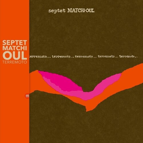 Septet Matchi-Oul: Terremoto - COMPACT DISCS