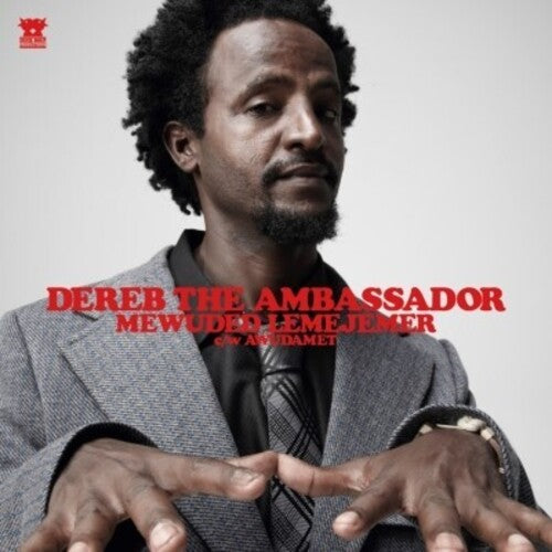 Dereb the Ambassador: Mewuded Lemejemer / Awudamet - 7-INCH SINGLE