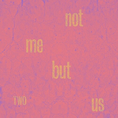 Not Me But Us: Two - COMPACT DISCS