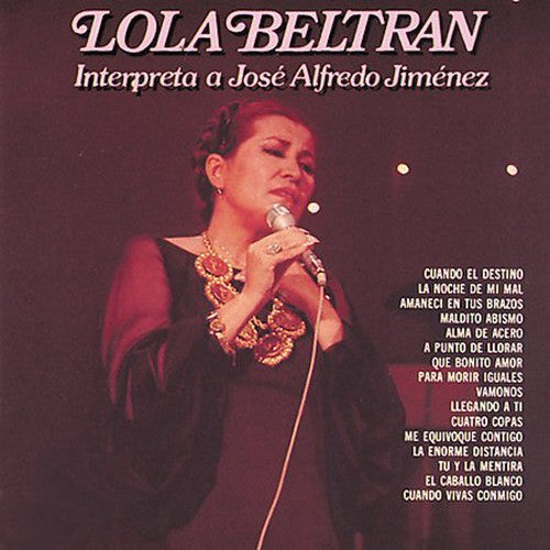 Lola Beltrán: Interpreta a Jose Alfredo Jimenez - COMPACT DISCS