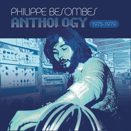 Philippe Besombes: Anthology 1975-1979 - COMPACT DISCS