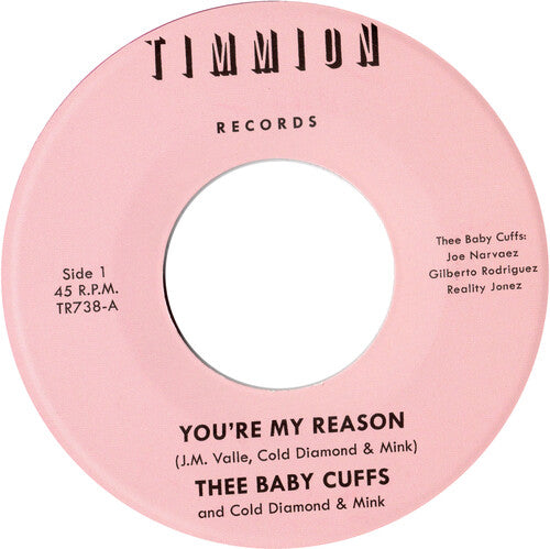 Thee Baby Cuffs: You're My Reason/You're My Reason (Instrumental) - 7-INCH SINGLE