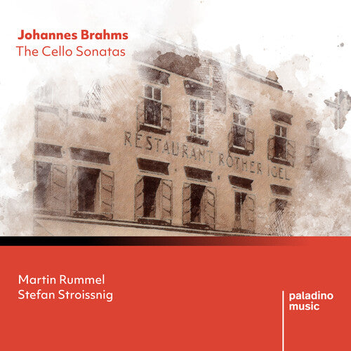 Rummel, Martin / Stroissnig, Stefan: Johannes Brahms: The Cello Sonatas - COMPACT DISCS