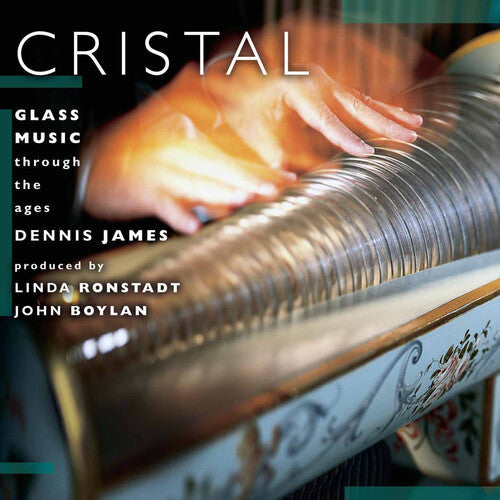 Dennis James: Cristal: Glass Music Through the Ages - COMPACT DISCS
