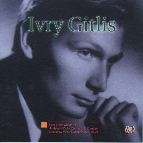 Ivry Gitlis: Berg Hindemith Stravinsky Violin Concerti - COMPACT DISCS