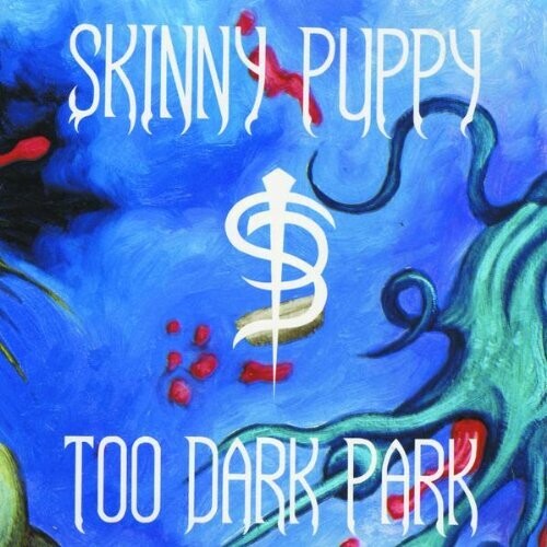Skinny Puppy: Too Dark Park - VINYL LP