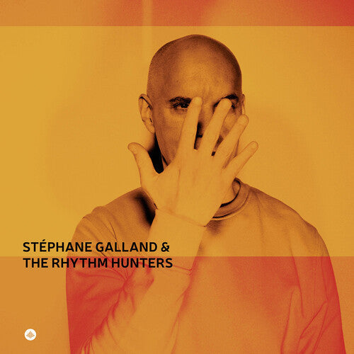 Stephane Galland: Stephane Galland & The Rhythm Hunters - VINYL LP